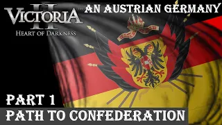 Victoria II - GFM Mod | An Austrian Germany |Austria| - Part 1 [Path to Confederation] 1836 - 1875