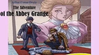 Learn English Through Story - The Adventure of the Abbey Grange by Arthur Conan Doyle