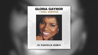 Gloria Gaynor - I Will Survive (DJ Pantelis Remix)