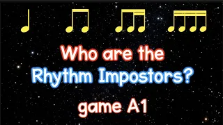 Rhythm Impostor: Game A1