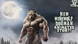 New Werewolf Story Animated by Peter Bernard