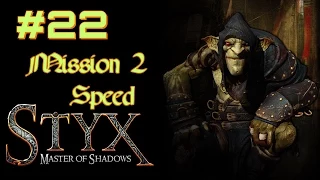 Let's Play Styx: Master of Shadows (M2 Speed) - Part 22