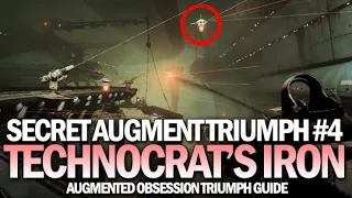 Augment Technocrat's Iron - Secret Triumph Guide (Augmented Obsession #4) [Destiny 2 Beyond Light]