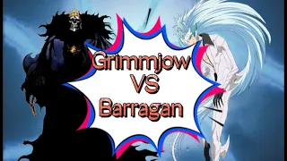 Grimmjow (CFYOW) VS Barragan!