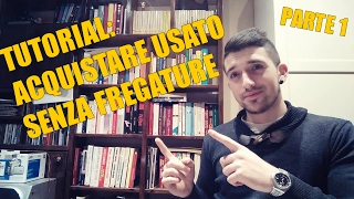 Tutorial: Acquistare Auto o Moto Usata senza Fregature! Parte 1