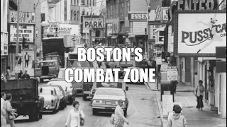 The Boston History Project : Boston's Combat Zone