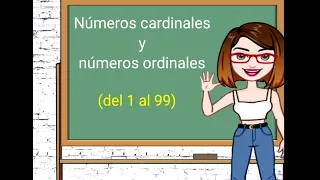 Números cardinales y números ordinales ( del 1 al 99)