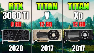 RTX 3060 Ti 8GB vs TITAN V 12GB vs TITAN Xp 12GB