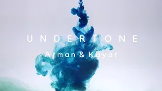 Arman & Kayat - Undertone (original mix)