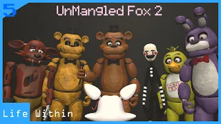 [SFM FNAF] Life Within (Season 1 Episode 5) - UnMangled Fox 2