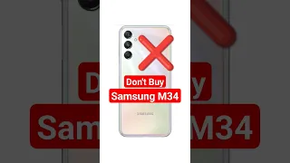 Don't Buy Samsung M34 : 4 Big Problems ❌