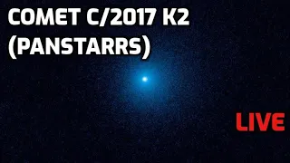 Live View of Comet C/2017 K2 (PANSTARRS)