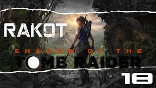 Shadow Of The Tomb Raider ➤ Гробница Разрушенный Храм ➤ #18