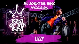 BEST of the BEST | Battle | 2017 | ME AGAINST THE MUSIC | Lizzy