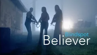 Blindspot - Believer