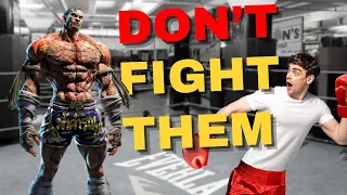 5 Times You SHOULD NOT Fight A Potential Opponent (BE SMART)
