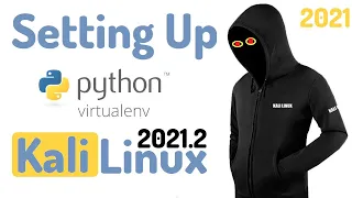 How to Install Python3-Virtualenv in Kali Linux 2021.2 | Setting up Venv in Kali Linux 2021