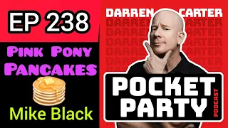 Pink Pony Pancakes Circus Circus Comedians Darren Carter/Mike Black EP 238