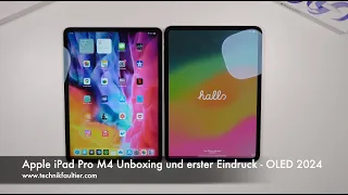 Apple iPad Pro M4 Unboxing und erster Eindruck - OLED 2024