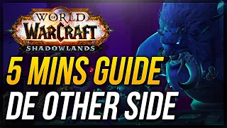 De Other Side Guide ★ WoW Shadowlands Mythic Dungeon Walkthrough