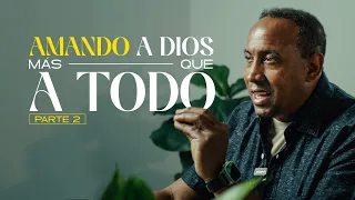 Amando a Dios más a que Todo  | Parte 2 | Comenzando Tu Dia Con Dios | Pastor Juan Carlos Harrigan