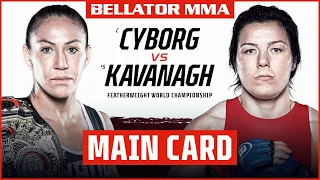 Main Card | Bellator 271: Cyborg vs. Kavanagh