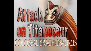 Attack on Titanosaurs: Colossal Brachiosaurus