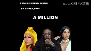 Quavo Feat Nicki Minaj & Cardi B - A Million [MASHUP]