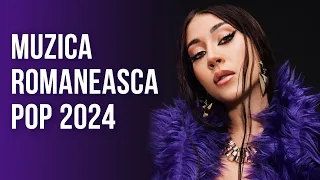 Muzica Romaneasca 2024 Pop 🎵Colaj Hituri Romanesti 2024 ~ Playlist  Muzica Romaneasca 2024