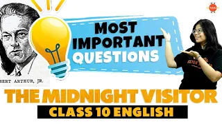Most important Questions Answers: The Midnight Visitor Class 10 | NCERT 10th Class English Chapter-3