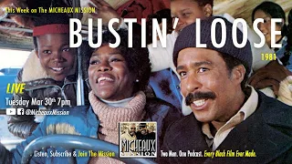 BUSTIN' LOOSE on Micheaux Mission LIVE
