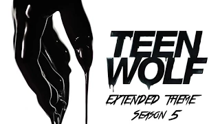 Teen Wolf | Extended Theme | Season 5