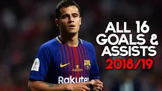 Phillipe Coutinho ● All 10 Goals and 6 Assists ● FC Barcelona ● 2017/18 HD