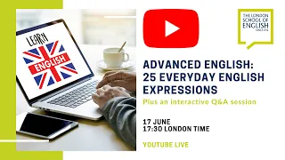 Advanced English: 25 expressions for your everyday English