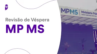 Revisão de Véspera MP MS