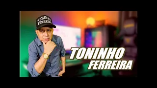 TONINHO FERREIRA - VIROU CABARE - 2023