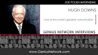 Hugh Downs:  Genius Network Interviews