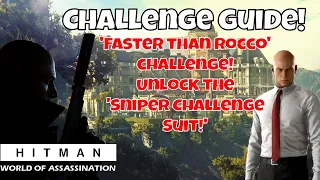Faster than Rocco Challenge - Unlock The Sniper Challenge Suit - Hitman: WoA - Easy 'Guide'