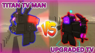 Titan TV Man Versus Upgarded TV Man [Skibi Defense]