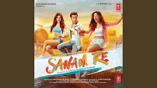 SANAM RE