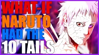 What If Naruto had the 10 Tails? Part 4