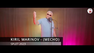 KIRIL MARINOV - (MECHO) - ''SPLET''/КИРИЛ МАРИНОВ - (МЕЧО) - ''СПЛЕТ''