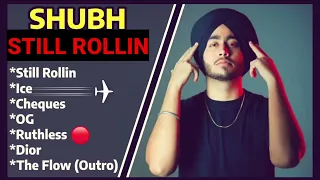 SHUBH NEW ALBUM 2023 | STILL ROLLIN | (All Songs) JukeBox 2023#shubh#punjabialbum#Rollin#stillrollin