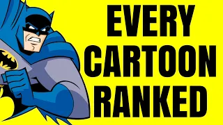 Every Batman Animated Series Ranked