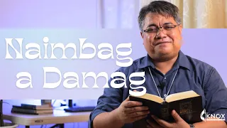 NAIMBAG A DAMAG Panagdayaw Ken Panagcararag Saturday | October 14, 2023