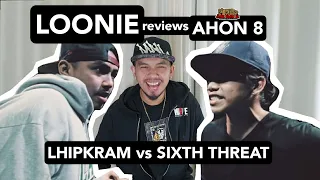 LOONIE | BREAK IT DOWN: Rap Battle Review E166 | AHON 8: LHIPKRAM vs SIXTH THREAT