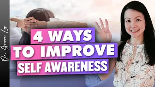 4 Simple Ways to Improve Your Self-Awareness
