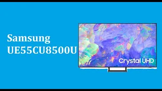 Телевизор Samsung UE55CU8500U - краткий обзор