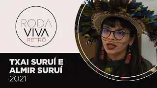 Roda Viva Retrô | Txai Suruí e Almir Suruí | 2021