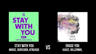 Stay With You VS Erase You (Shuzou Mash Up)